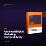 Advanced Digital Marketing Prompts Library