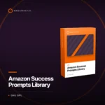 Amazon Success Prompts Library