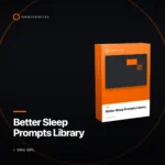 Better Sleep Prompts Library