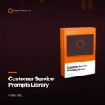 Customer Service Prompts Library