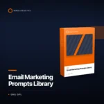Email Marketing Prompts Library