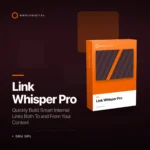 Link Whisper Pro – Quickly Build Smart Internal Links Both To and From Your Content