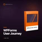 WPForms User Journey