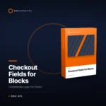 Checkout Fields for Blocks – Conditional Logic for Fields